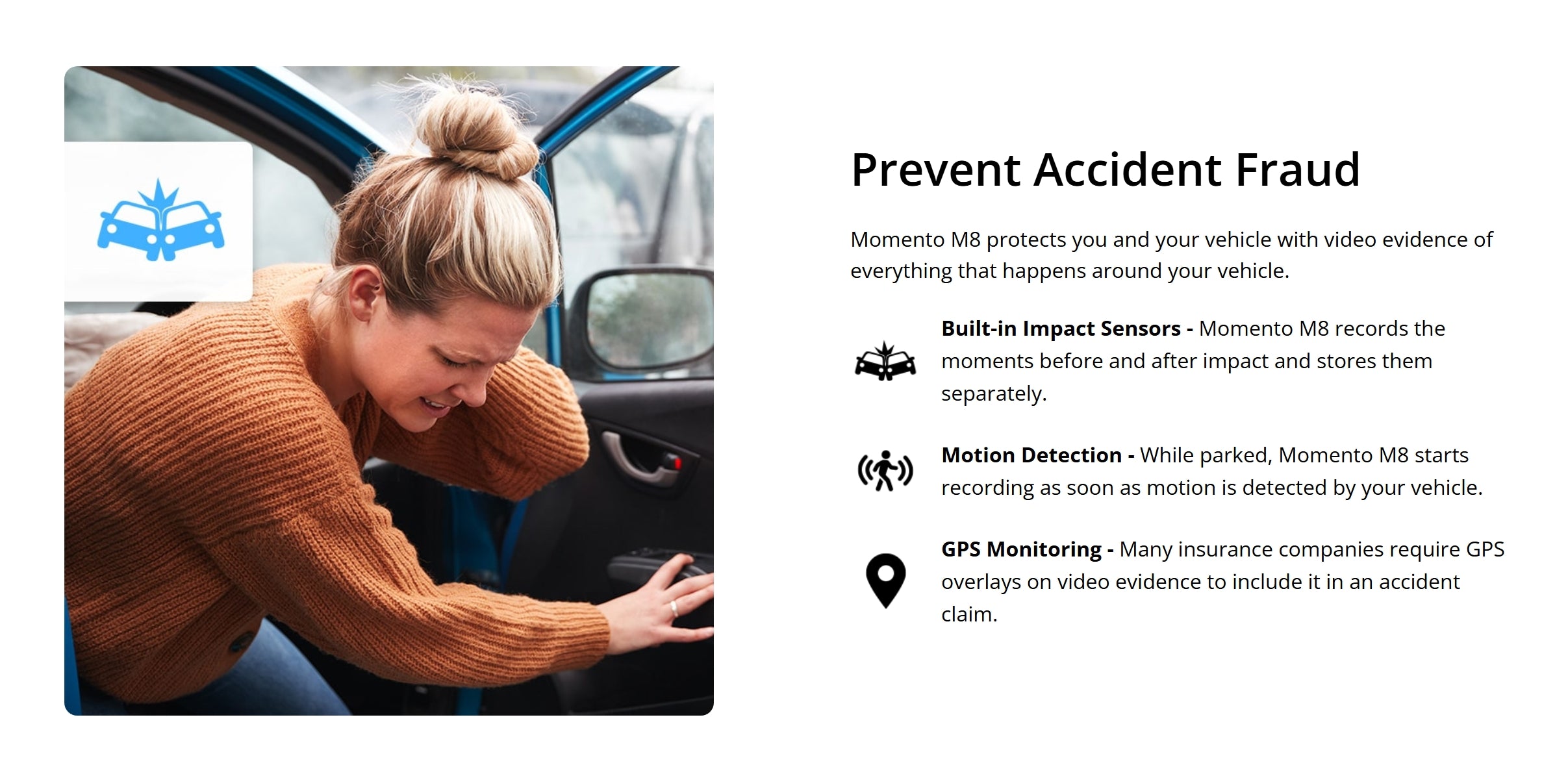 Momento M8 Max accident fraud prevention - built-in impact sensors record moments before and after collision, motion detection while parked, and GPS monitoring for insurance-accepted video evidence
