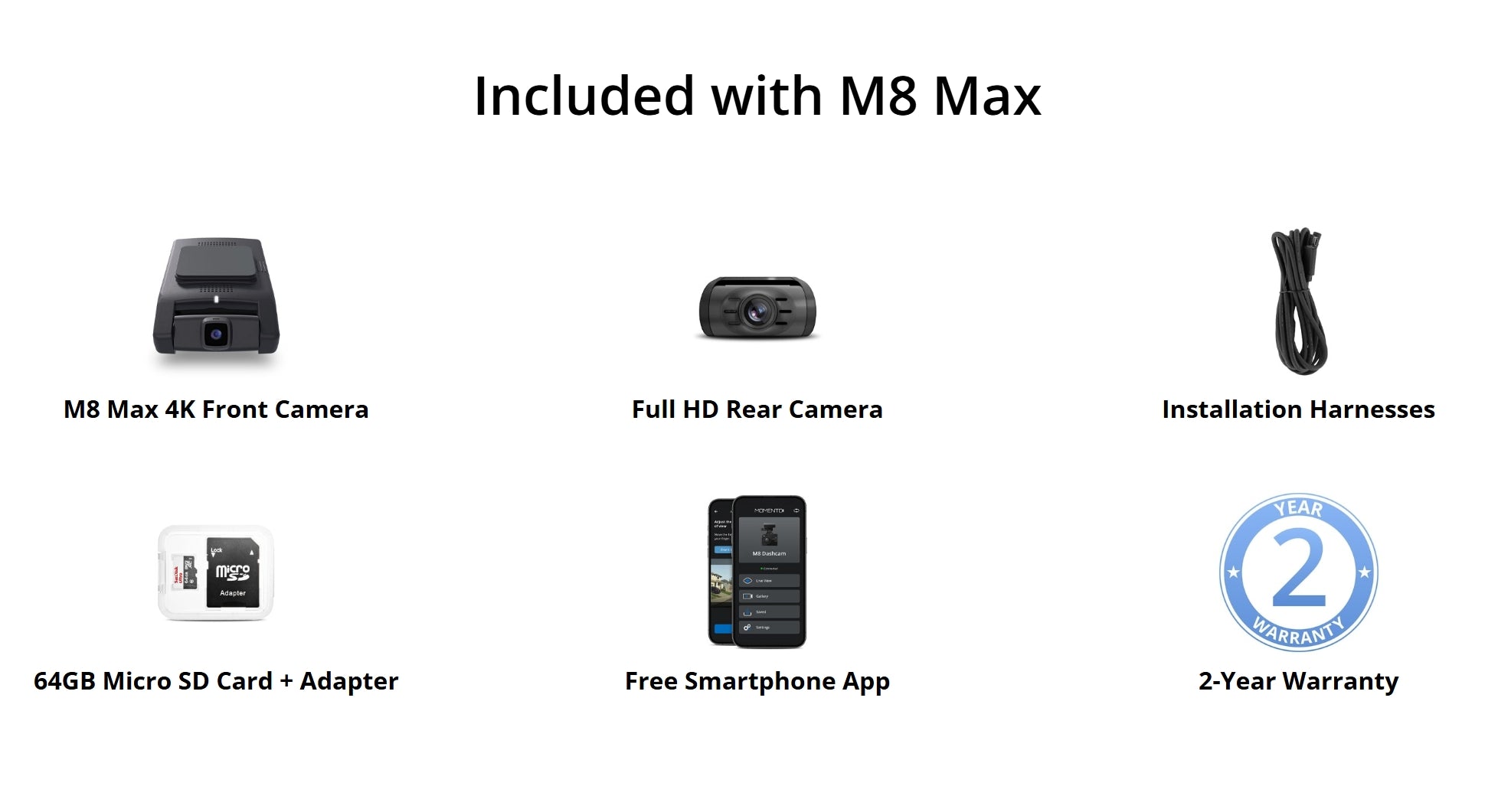 Momento M8 Max included contents - M8 Max 4K front camera, Full HD rear camera, installation harnesses, 64GB micro SD card with adapter, free smartphone app, and 2-year warranty